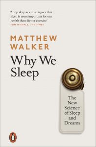 Why We Sleep by Matthew Walker – Muzuhashi